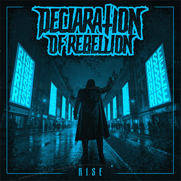 Declaration Of Rebellion. Rise Single